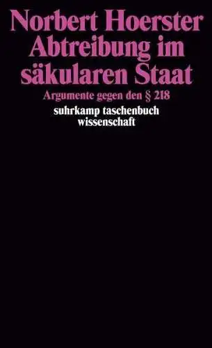 Buch: Abtreibung im säkularen Staat, Hoerster, Norbert, 1991, Suhrkamp, § 218