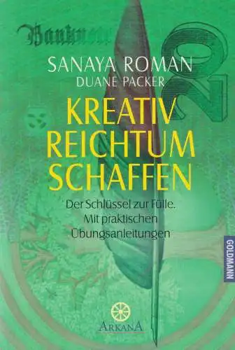 Buch: Kreativ Reichtum schaffen, Roman, Sanaya, 1993, Goldmann, gebraucht 332917