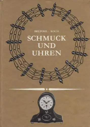 Buch: Schmuck und Uhren, Brepohl, Erhard u.a. 1984, Fachbuchverlag