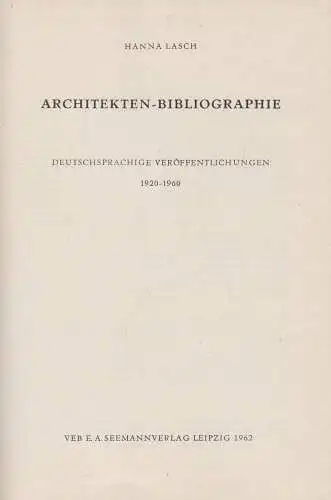 Buch: Architekten-Bibliographie. Lasch, Hanna, 1962, Seemann, gebraucht, gut