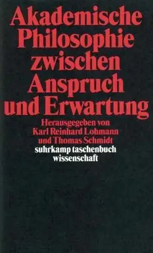 Buch: Akademische Philosophie zwischen Anspruch und Erwartungen, 1998, Suhrkamp