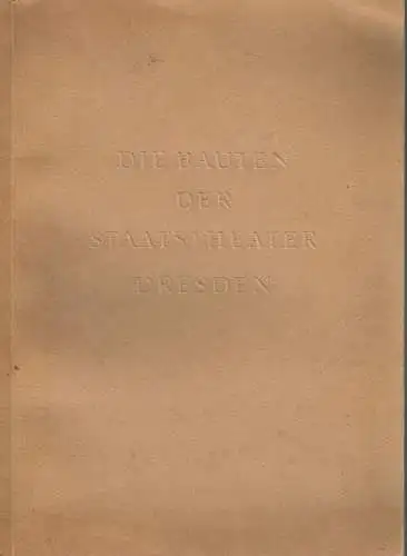 Buch: Die bauten der Staatstheater Dresden, 1948, gebraucht, gut