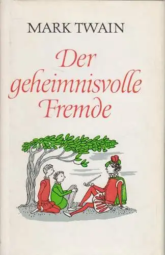 Buch: Der geheimnisvolle Fremde, Erzählungen. Twain, Mark, Aufbau Verlag