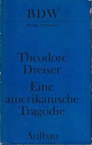 Buch: Eine amerikanische Tragödie, Dreiser, Theodore. 1975, Aufbau Verlag, BDW