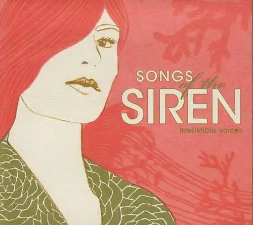 CD: Songs of the Siren. 2008, Irresistible Voices, gebraucht, gut