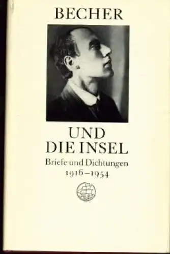 Buch: Becher und die Insel, Becher, Johannes R. 1981, Insel Verlag