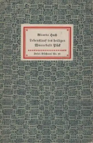 Insel-Bücherei 58, Lebenslauf des heiligen Wonnebald Pück, Huch, Ricarda. 1957