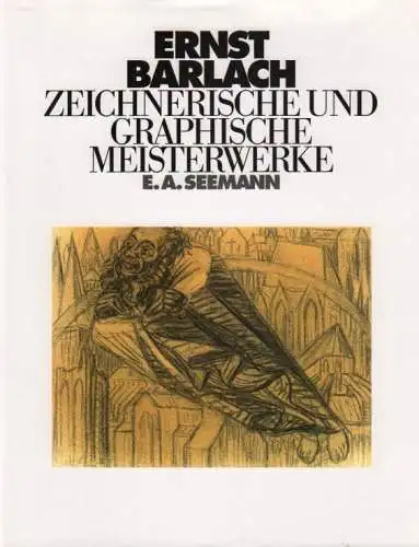 Buch: Ernst Barlach, Beloubek-Hammer, Anita. 1997, E.A. Seemann Verlag