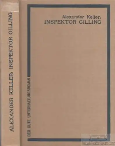 Buch: Inspektor Gilling, Keller, Alexander. Der gute Unterhaltungsroman, 1931