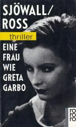 Buch: Eine Frau wie Greta Garbo, Sjöwall, Maj / Ross, Tomas. Rororo thriller