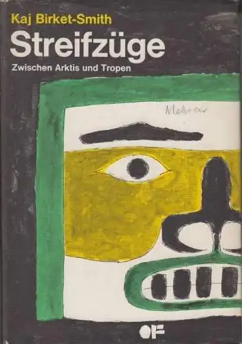 Buch: Streifzüge, Birket-Smith, Kaj. 1968, Orell Füssli Verlag, gebraucht, gut