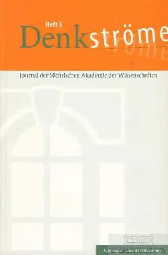 Buch: Denkströme Heft 3, Schaefer, Agnes. 2009, Leipziger Universitätsverlag