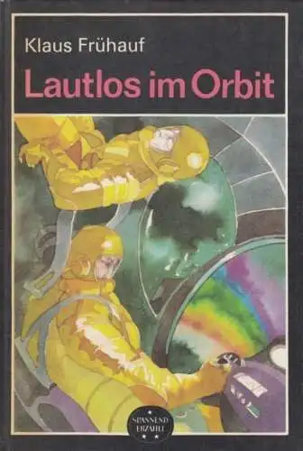 Buch: Lautlos im Orbit, Frühauf, Klaus. 1988, buchclub 65, gebraucht, gut