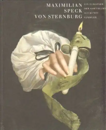 Buch: Maximilian Speck von Sternburg, Guratzsch, Herwig. 1998, gebraucht, gut