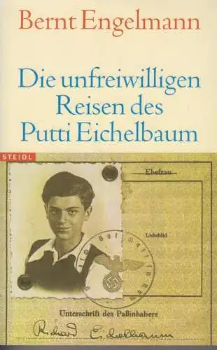 Buch: Die unfreiwilligen Reisen des Putti Eichelbaum, Engelmann, Bernt. Stb