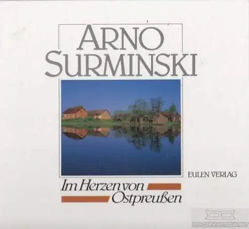 Buch: Im Herzen von Ostpreußen, Surminski, Arno. 1993, Eulen Verlag