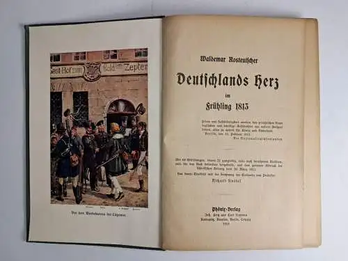 Buch: Deutschlands Herz im Frühling 1813, Waldemar Rosteutscher, 1913, Phoenix