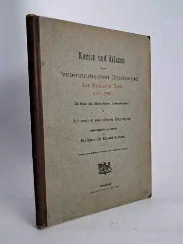 Buch: Karten und Skizzen aus der vaterländischen Geschichte ... , Eduard Rothert