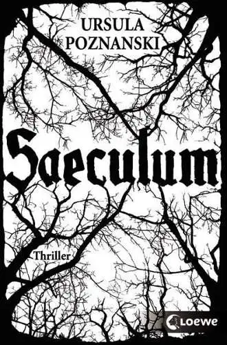 Buch: Saeculum, Poznanski, Ursula, 2015, Loewe, Thriller, gebraucht, sehr gut