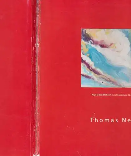 Buch: Thomas Neukirch, 2009, Andreas Henn Kunsthandel Galerie, Malerei