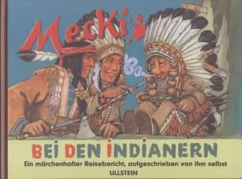 Buch: Mecki bei den Indianern, Rhein, Eduard. 1999, Ullstein Verlag