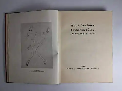 Buch: Tanzende Füße, Der Weg meines Lebens, Anna Pawlowa, 1928, Reißner Verlag