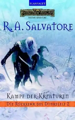 Kampf der Kreaturen, Salvatore, R. A., 2004, Blanvalet, Rückkehr des Dunkelelf 2