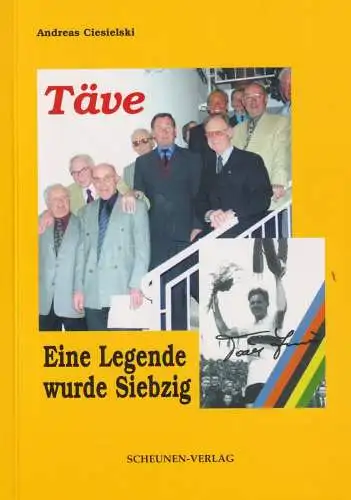 Buch: Täve, Ciesielski, Andreas, 2001, Scheunen-Verlag, signiert