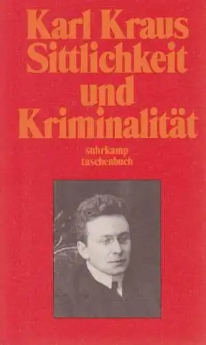 Buch: Sittlichkeit und Kriminalität. Kraus, Karl, 1987, Suhrkamp Taschenbuch