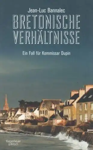 Buch: Bretonische Verhältnisse, Bannalec, Jean-Luc. 2012, KiWi, gebraucht