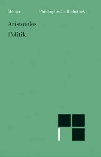 Buch: Politik, Aristoteles, 1981, Felix Meiner Verlag, gebraucht, gut