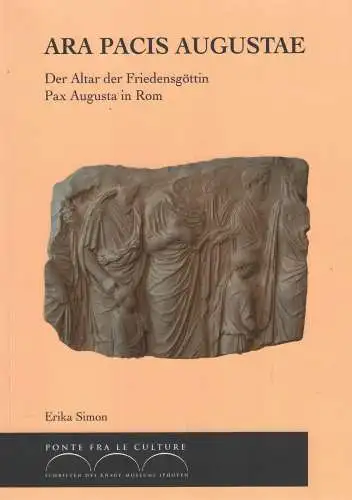 Buch: Ara Pacis Augustae, Simon, Erika, 2012, Verlag J. H. Röll,