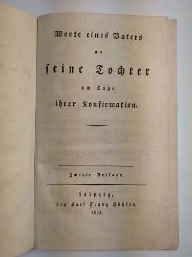 Buch: Worte eines Vaters an seine Tochter am Tage ihrer Konfirmation, 1834