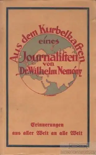 Buch: Aus dem Kurbelkasten eines Journalisten, Nemeny, Wilhelm. 1925