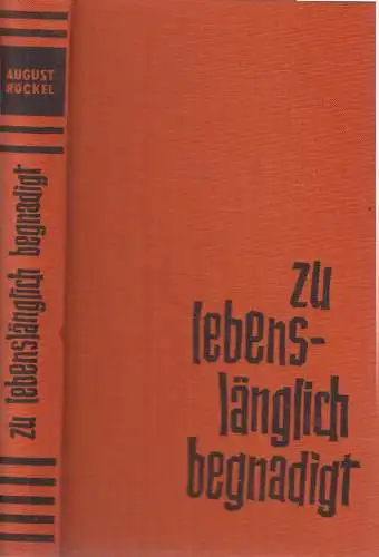 Buch: Zu lebenslänglich begnadigt, Röckel, August. 1963, Buchverlag der M 325661