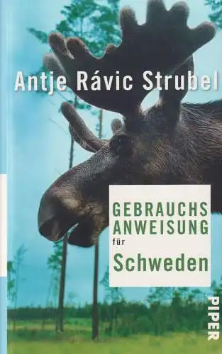 Buch: Gebrauchsanweisung für Schweden, Strubel, Antje Ravic, 2013, Piper