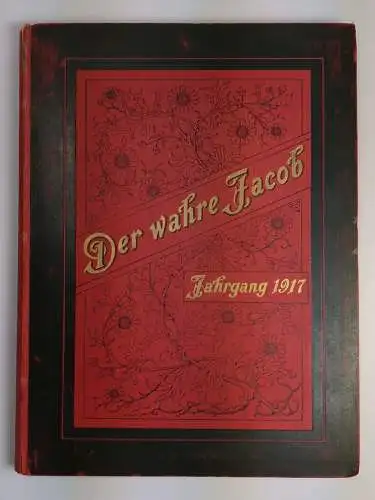 Der wahre Jacob Jahrgang 1917 Nr. 795-820, 25 Hefte, B. Heymann, Dietz Verlag