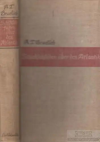 Buch: Schicksalsfäden über den Atlantik, Gruelich, Arthur Theodor