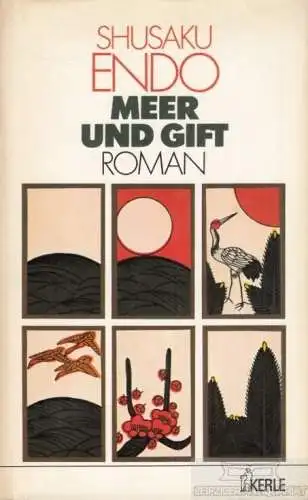 Buch: Meer und Gift, Endo, Shusaku. 1982, Kerle Verlag, Roman, gebraucht, gut