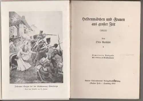 Buch: Heldenmädchen und Frauen aus großer Zeit (1813), Karstädt, Otto, 1913, gut