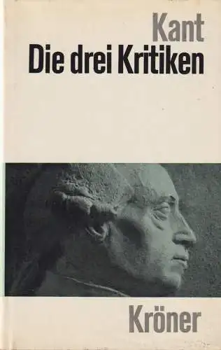 Buch: Die drei Kritiken, Kant, Immanuel, 1969, Alfred Kröner Verlag