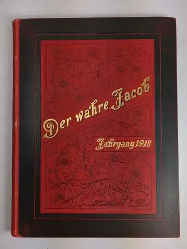 Der wahre Jacob Jahrgang 1918 Nr. 821-846, 25 Hefte, B. Heymann, Dietz Verlag