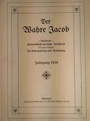 Der wahre Jacob Jahrgang 1918 Nr. 821-846, 25 Hefte, B. Heymann, Dietz Verlag