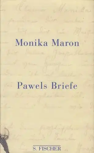 Buch: Pawels Briefe, Maron, Monika. 1999, S. Fischer Verlag, gebraucht, gut