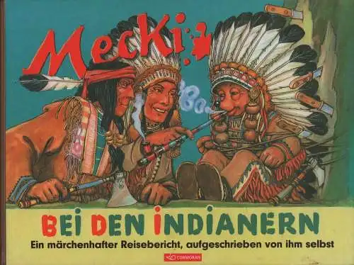 Buch: Mecki bei den Indianern, Petersen, Petersen, 2002, gebraucht, sehr gut