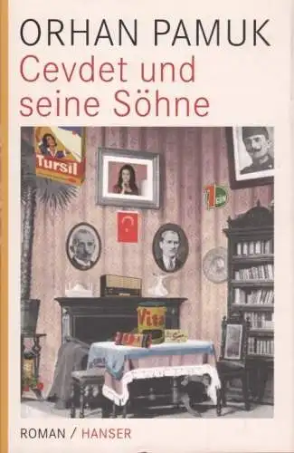 Buch: Cevdet und seine Söhne, Pamuk, Orhan. 2015, Carl Hanser Verlag, Roman