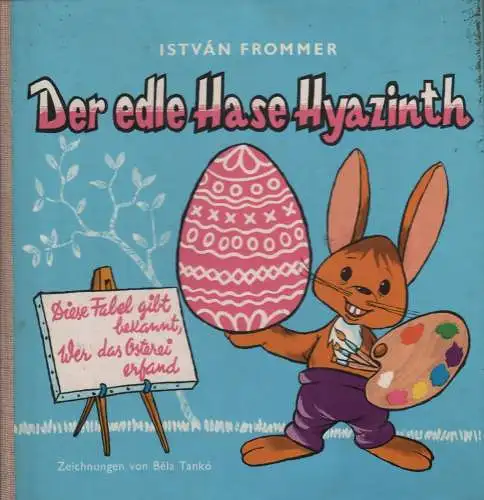 Buch: Der edle Hase Hyazinth, Frommer, Istvan, 1965, Kossuth, gebraucht, gut