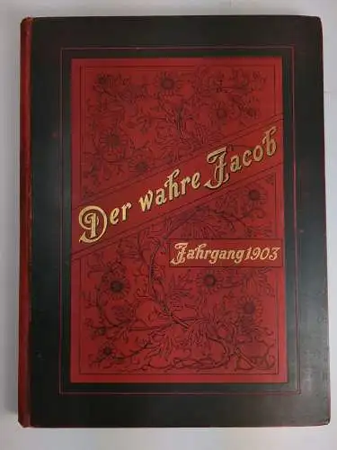 Der wahre Jacob Jahrgang 1903 Nr. 429-454, 25 Hefte, B. Heymann, Dietz Verlag