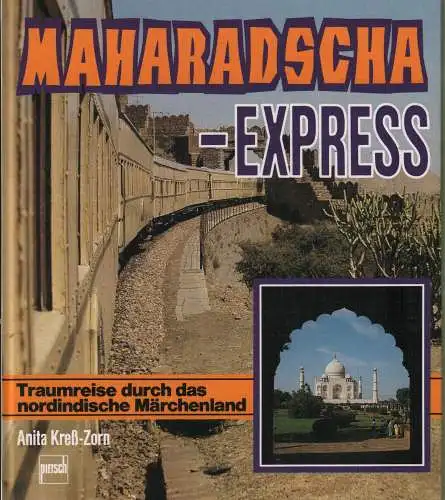 Buch: Maharadscha-Express, Kreß-Zorn, Anita, 1988, Pietsch Verlag