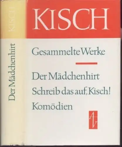 Buch: Der Mädchenhirt. Schreib das auf Kisch! Komödien, Kisch, Egon Erwin. 1986